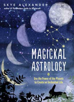 (image for) Magickal Astrology by Skye Alexander