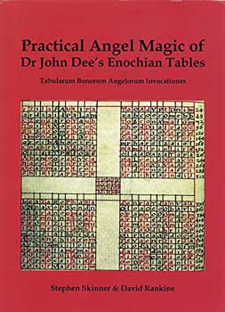 (image for) Practical Angel Magic of Dr John Dee's Enochian Tables by Skinner & Rankine